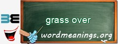 WordMeaning blackboard for grass over